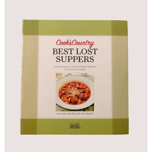 America's Test Kitchen Other - Cook's Country Best Lost Suppers Home-Cooked Recipes 2009 Spiral Binder